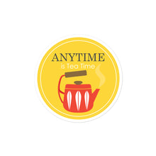Load image into Gallery viewer, Anytime is Tea Time - Bubble-free stickers