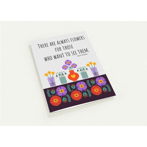 There Are Always Flowers  -  Pack of 10 Folded Cards with envelopes