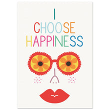 Load image into Gallery viewer, I Choose Happiness - Museum-Quality Matte Paper Poster