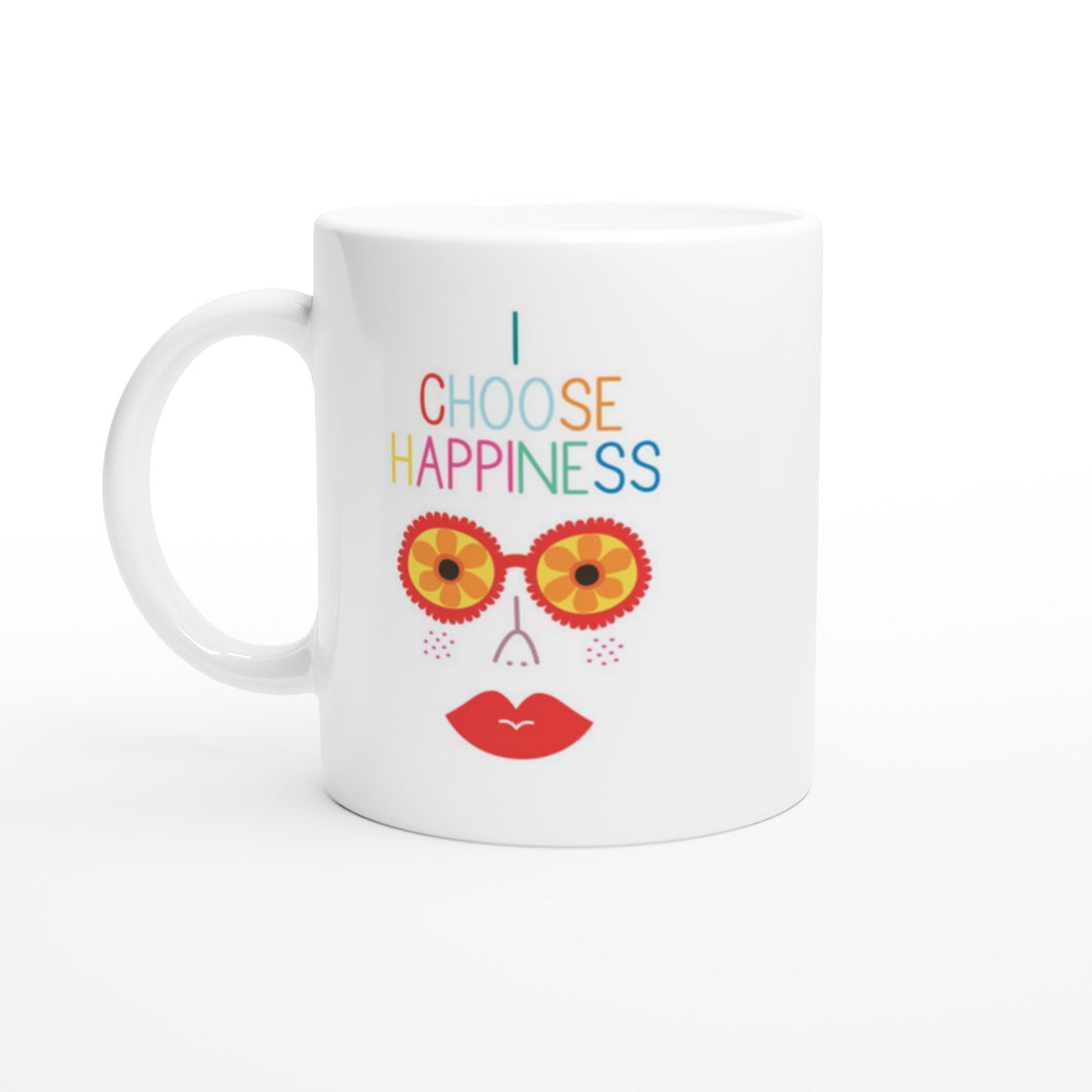 I Choose Happiness - White 11oz Ceramic Mug