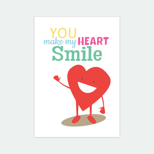 You Make My Heart Smile Art Print