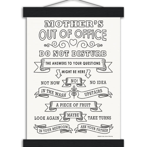 MUM's Out Of Office White - Museum-Quality Matte Paper Poster with Hanger