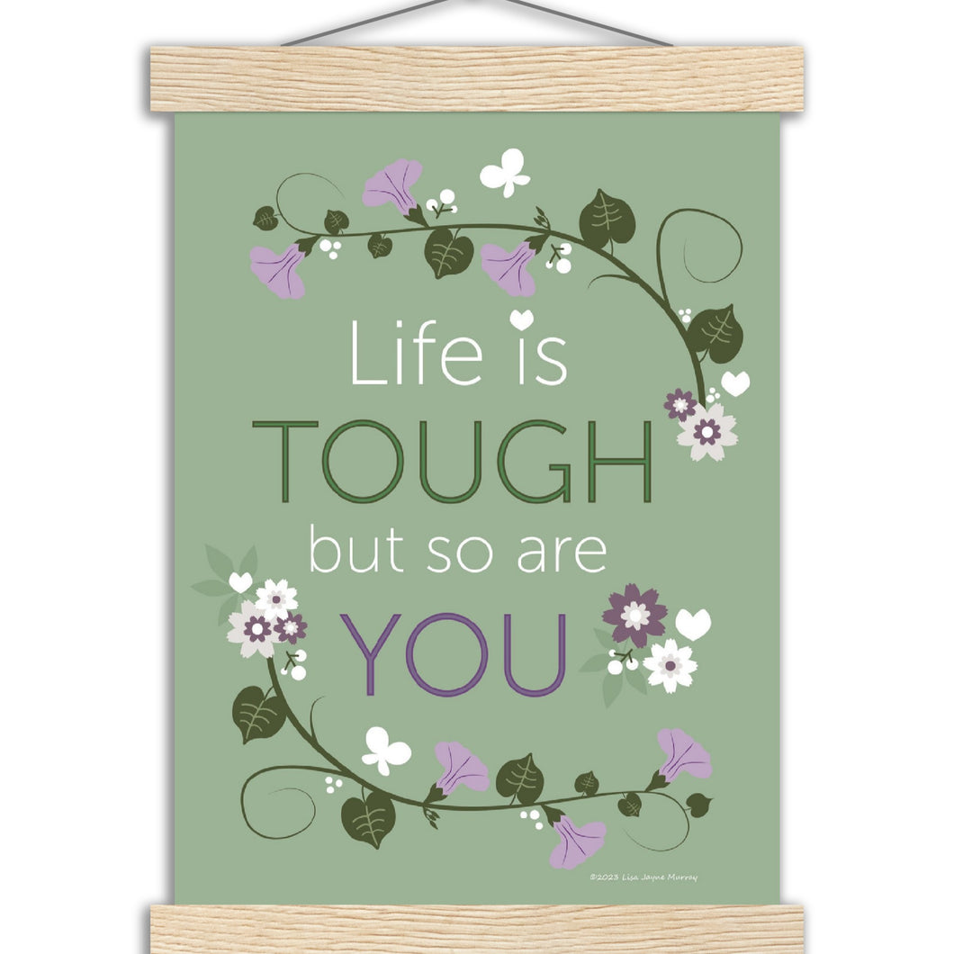 Life is Tough - Premium Matte Paper Poster with Hanger