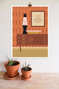 Home Sweet Mid-Century Home - Art Print